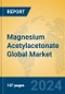Magnesium Acetylacetonate Global Market Insights 2024, Analysis and Forecast to 2029, by Manufacturers, Regions, Technology, Application - Product Thumbnail Image