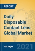 Daily Disposable Contact Lens Global Market Insights 2021, Analysis and Forecast to 2026, by Manufacturers, Regions, Technology, Application, Product Type- Product Image