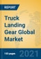 Truck Landing Gear Global Market Insights 2021, Analysis and Forecast to 2026, by Manufacturers, Regions, Technology, Application, Product Type - Product Thumbnail Image