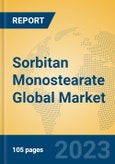 Sorbitan Monostearate Global Market Insights 2023, Analysis and Forecast to 2028, by Manufacturers, Regions, Technology, Product Type- Product Image