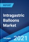 Intragastric Balloons Market: Global Industry Trends, Share, Size, Growth, Opportunity and Forecast 2021-2026 - Product Image