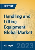 Handling and Lifting Equipment Global Market Insights 2023, Analysis and Forecast to 2028, by Manufacturers, Regions, Technology, Application, Product Type- Product Image