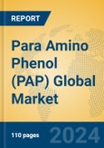 Para Amino Phenol (PAP) Global Market Insights 2024, Analysis and Forecast to 2029, by Manufacturers, Regions, Technology, Application- Product Image