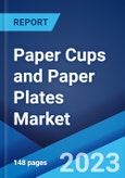 Paper Cups and Paper Plates Market: Global Industry Trends, Share, Size, Growth, Opportunity and Forecast 2021-2026- Product Image