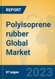 Polyisoprene rubber Global Market Insights 2023, Analysis and Forecast to 2028, by Manufacturers, Regions, Technology, Application, Product Type- Product Image