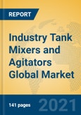 Industry Tank Mixers and Agitators Global Market Insights 2021, Analysis and Forecast to 2026, by Manufacturers, Regions, Technology, Application, Product Type- Product Image