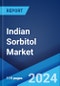 Indian Sorbitol Market: Industry Trends, Share, Size, Growth, Opportunity and Forecast 2023-2028 - Product Thumbnail Image