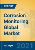 Corrosion Monitoring Global Market Insights 2021, Analysis and Forecast to 2026, by Manufacturers, Regions, Technology, Application, Product Type- Product Image