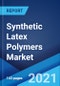 Synthetic Latex Polymers Market: Global Industry Trends, Share, Size, Growth, Opportunity and Forecast 2021-2026 - Product Thumbnail Image