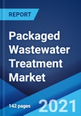 Packaged Wastewater Treatment Market: Global Industry Trends, Share, Size, Growth, Opportunity and Forecast 2021-2026- Product Image