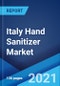 Italy Hand Sanitizer Market: Industry Trends, Share, Size, Growth, Opportunity and Forecast 2021-2026 - Product Thumbnail Image