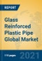 Glass Reinforced Plastic Pipe Global Market Insights 2021, Analysis and Forecast to 2026, by Manufacturers, Regions, Technology, Application - Product Image