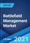 Battlefield Management Market: Global Industry Trends, Share, Size, Growth, Opportunity and Forecast 2021-2026 - Product Image