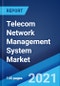 Telecom Network Management System Market: Global Industry Trends, Share, Size, Growth, Opportunity and Forecast 2021-2026 - Product Image