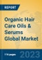 Organic Hair Care Oils & Serums Global Market Insights 2021, Analysis and Forecast to 2026, by Manufacturers, Regions, Technology, Application, Product Type - Product Image