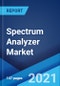 Spectrum Analyzer Market: Global Industry Trends, Share, Size, Growth, Opportunity and Forecast 2021-2026 - Product Image