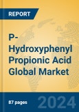 P-Hydroxyphenyl Propionic Acid Global Market Insights 2024, Analysis and Forecast to 2029, by Manufacturers, Regions, Technology, Application- Product Image