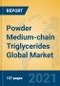 Powder Medium-chain Triglycerides Global Market Insights 2021, Analysis and Forecast to 2026, by Manufacturers, Regions, Technology, Application, Product Type - Product Thumbnail Image