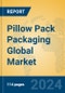 Pillow Pack Packaging Global Market Insights 2024, Analysis and Forecast to 2029, by Manufacturers, Regions, Technology, Application, Product Type - Product Image