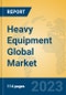 Heavy Equipment Global Market Insights 2023, Analysis and Forecast to 2028, by Manufacturers, Regions, Technology, Product Type - Product Thumbnail Image