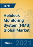 Helideck Monitoring System (HMS) Global Market Insights 2021, Analysis and Forecast to 2026, by Manufacturers, Regions, Technology, Application, Product Type- Product Image