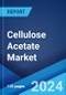 Cellulose Acetate Market: Global Industry Trends, Share, Size, Growth, Opportunity and Forecast 2023-2028 - Product Image