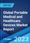 Global Portable Medical and Healthcare Devices Market Report: 2021-2026 - Product Thumbnail Image
