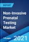 Non-Invasive Prenatal Testing Market: Global Industry Trends, Share, Size, Growth, Opportunity and Forecast 2021-2026 - Product Image