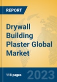 Drywall Building Plaster Global Market Insights 2023, Analysis and Forecast to 2028, by Manufacturers, Regions, Technology, Product Type- Product Image