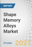 Shape Memory Alloys Market by Type (Nitinol, Copper based, Iron-Manganese-Silicon), End-use Industry (Biomedical, Aerospace & Defense, Automotive, Consumer Electronics, and Home appliances) and Region - Global Forecast to 2026- Product Image