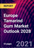 Europe Tamarind Gum Market Outlook 2028- Product Image