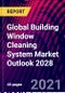 Global Building Window Cleaning System Market Outlook 2028 - Product Thumbnail Image