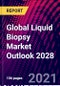Global Liquid Biopsy Market Outlook 2028 - Product Image