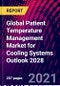 Global Patient Temperature Management Market for Cooling Systems Outlook 2028 - Product Image
