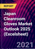 Japan Cleanroom Gloves Market Outlook 2025 (Excelsheet)- Product Image
