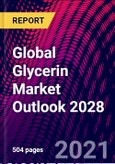 Global Glycerin Market Outlook 2028- Product Image