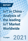 IoT in China - Analysis of the leading IoT Market Worldwide- Product Image