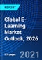 Global E-Learning Market Outlook, 2026 - Product Image