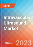 Intravascular Ultrasound (IVUS) - Market Insights, Competitive Landscape and Market Forecast-2027- Product Image