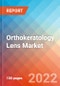 Orthokeratology Lens- Market Insights, Competitive Landscape and Market Forecast-2027 - Product Thumbnail Image