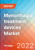 Menorrhagia treatment devices - Market Insights, Competitive Landscape and Market Forecast-2027- Product Image