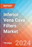 Inferior Vena Cava Filters (IVCF) - Market Insights, Competitive Landscape and Market Forecast-2030- Product Image