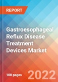 Gastroesophageal Reflux Disease (GERD) Treatment Devices - Market Insights, Competitive Landscape and Market Forecast-2027- Product Image