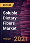 Soluble Dietary Fibers Market Forecast to 2028 - COVID-19 Impact and Global Analysis by Type, Source, and Application - Product Image