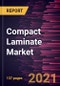 Compact Laminate Market Forecast to 2028 - COVID-19 Impact and Global Analysis by Type (External Wall Cladding, Internal Wall Cladding, Standard Compact, and Others) and End-Use (Residential, Commercial, and Industrial) - Product Thumbnail Image