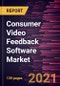 Consumer Video Feedback Software Market Forecast to 2028 - COVID-19 Impact and Global Analysis by Deployment (Cloud and On Premise) and End User (FMCG, BFSI, Electronics, IT and Telecom, Retail, Hospitality, and Other End Users) - Product Image