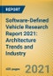 Global and China Software-Defined Vehicle Research Report 2021: Architecture Trends and Industry Panorama - Product Image