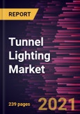 Tunnel Lighting Market Forecast to 2028 - COVID-19 Impact and Global Analysis by Design, Installation, Type, and Application- Product Image