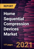 Home Sequential Compression Devices Market Forecast to 2028 - COVID-19 Impact and Global Analysis by Device Type, Type, Application, and Geography- Product Image