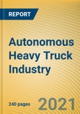 Global and China Autonomous Heavy Truck Industry Report, 2020-2021- Product Image
